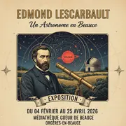 Exposition « Edmond Lescarbault, un astronome en Beauce »