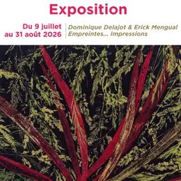 Exposition : Empreintes.. Impressions par Dominique DELAJOT et Erick MENGUAL