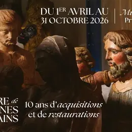 Exposition 'Entre de bonnes mains : dix ans d'acquisitions et de restaurations'