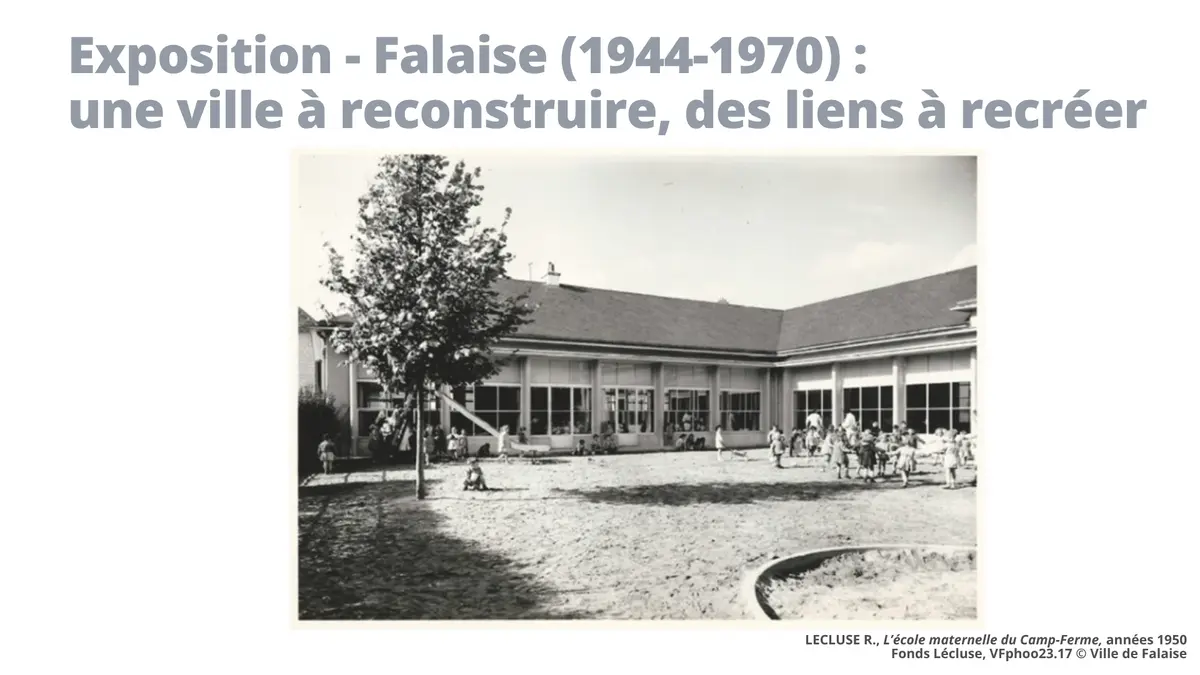 Exposition : Falaise (1944-1970) : une ville à reconstruire, des liens à recréer
