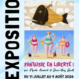 Exposition : Fantaisie en Liberté