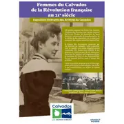 Exposition Femmes du Calvados de la Révolution française au 19e siècle