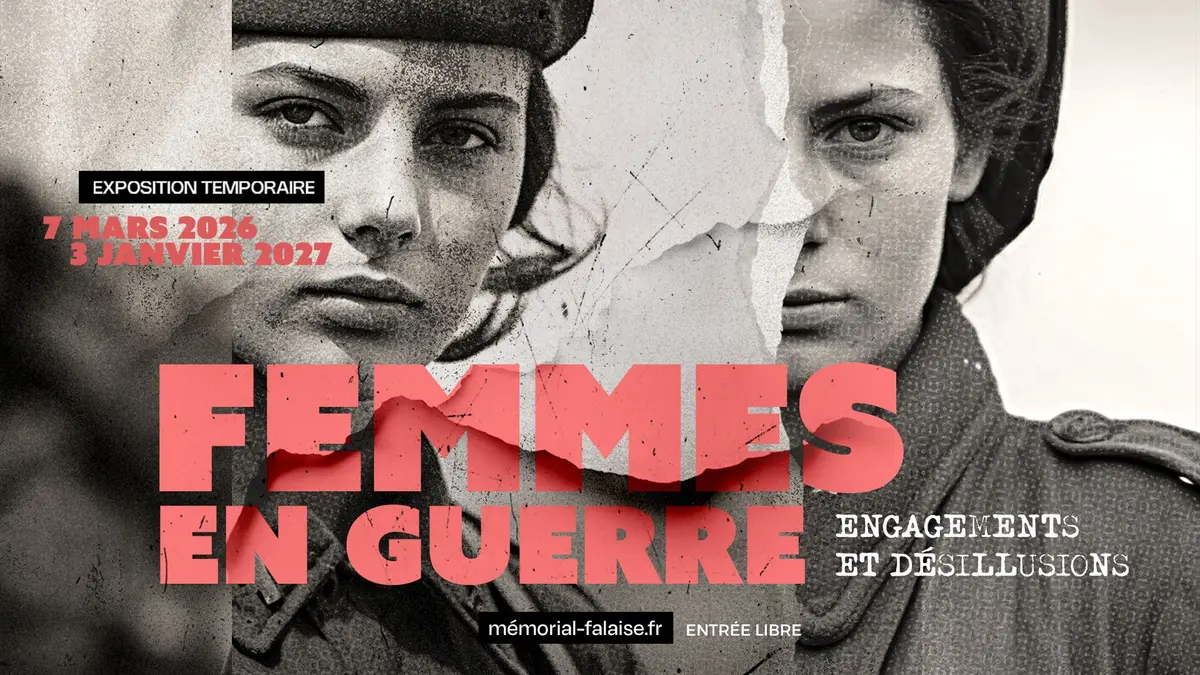 Exposition : Femmes en guerre - Engagements et désillusions au Mémorial de Falaise