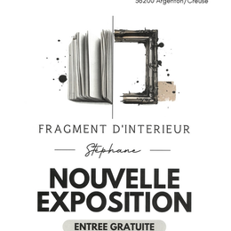 Exposition : Fragment d'Intérieur