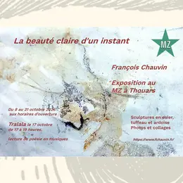 Exposition : François Chauvin — La beauté claire d’un instant au MZ