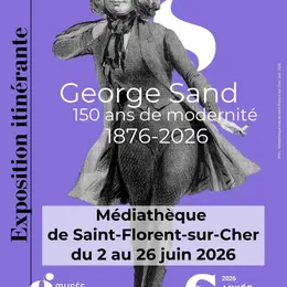 Exposition : George Sand - 150 ans de modernité à la Médiathèque de Saint-Florent-sur-Cher