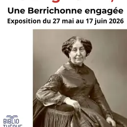Exposition George Sand une Berrichonne engagée