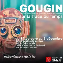 Exposition Gougin Sur la trace du temps