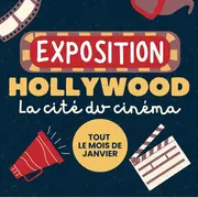 Exposition Hollywood - La Cité du Cinéma