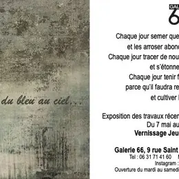 Exposition Il faudra remettre du bleu au ciel - GALERIE 66