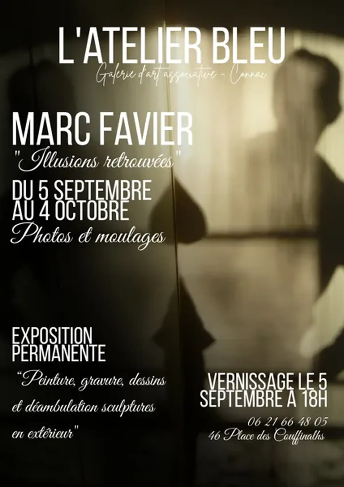 Exposition Illusions retrouvées - Marc Favier - L'Atelier Bleu du 5 septembre au 4 octobre