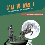 Exposition : J’ai Dix Ans !