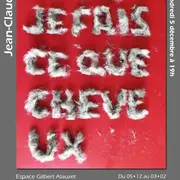 Exposition Jean Claude Loubières