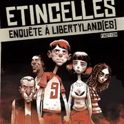 Exposition-Jeu : étincelles - Enquête à Libertyland[es]