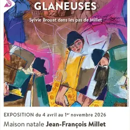 Exposition « L’écho des Glaneuses… Sylvie Brouat sur les pas de Millet »