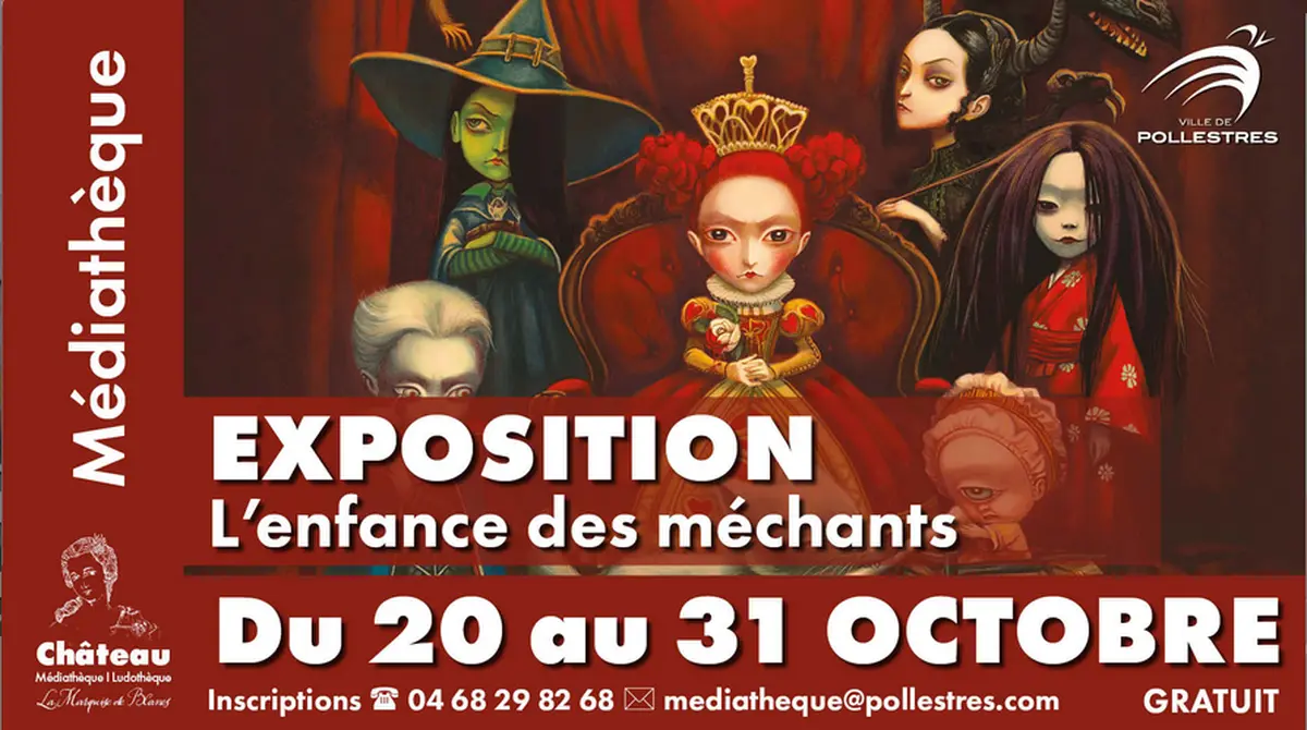 Exposition L'Enfance Des Méchants, Des Vilaines Et Des Affreux