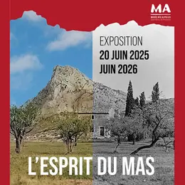 Exposition : L'esprit du Mas dans les Alpilles