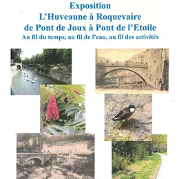 Exposition : l'Huveaune à Roquevaire, de Pont de Joux à Pont de l’Etoile
