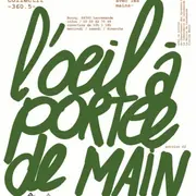Exposition : L'oeil à portée de main