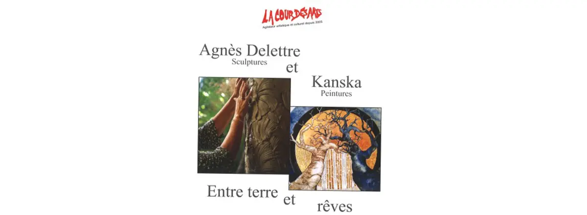 Exposition la Cours des Arts Entre terre et rêves