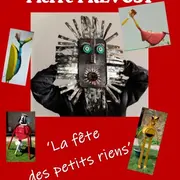 Exposition  la fête des petits riens - Pierre Prévost