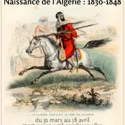 Exposition - La naissance de l'Algérie