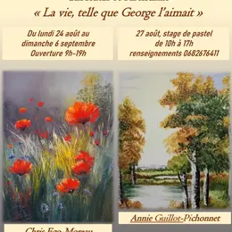 Exposition La vie, telle que George l'aimait