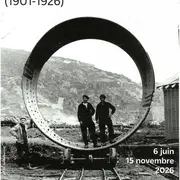 Exposition : Le Barrage 1926 - 2026