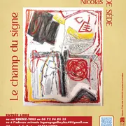 Exposition Le champ du signe  de Nicolas de Sède