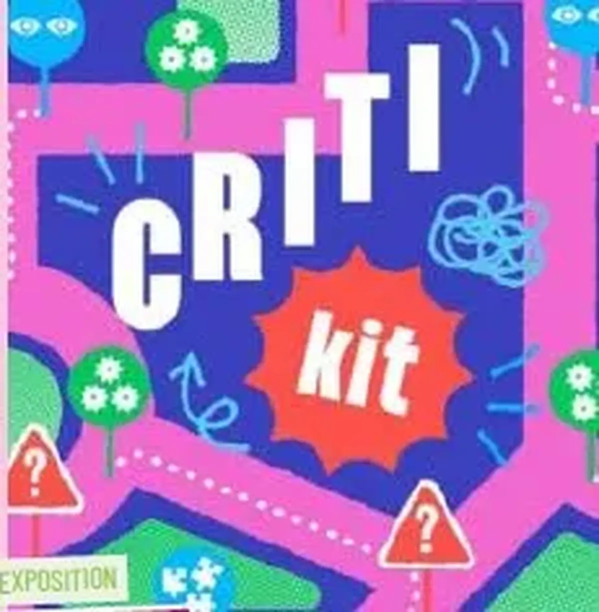 Exposition « Le Critikit »