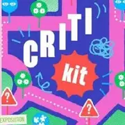 Exposition « Le Critikit »