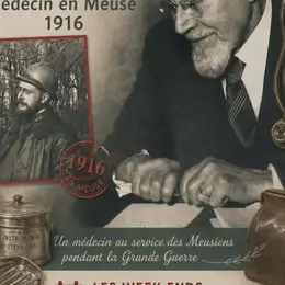 Exposition - Le Docteur Léon Lecerf : Médecin en Meuse, 1916