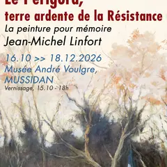 Exposition Le Périgord, Terre ardente de la Résistance. La peinture pour mémoire