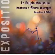 Exposition Le Peuple Minuscule