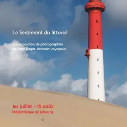 Exposition Le Sentiment du Littoral (Photographies de Marc Roger)