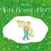 Exposition : Le vieil homme et la mare