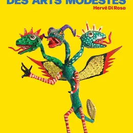 Exposition Le voyage des arts modestes