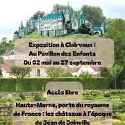 Exposition - Les châteaux à l’époque de Jean de Joinville