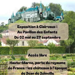 Exposition - Les châteaux à l’époque de Jean de Joinville