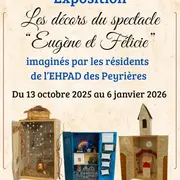 Exposition : Les décors du spectacle Eugène et Félicie