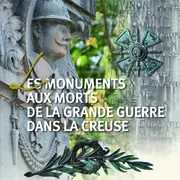 Exposition - Les Monuments aux morts de la Grande Guerre en Creuse