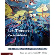 Exposition : Les Témoins de Cécile Le Gratiet