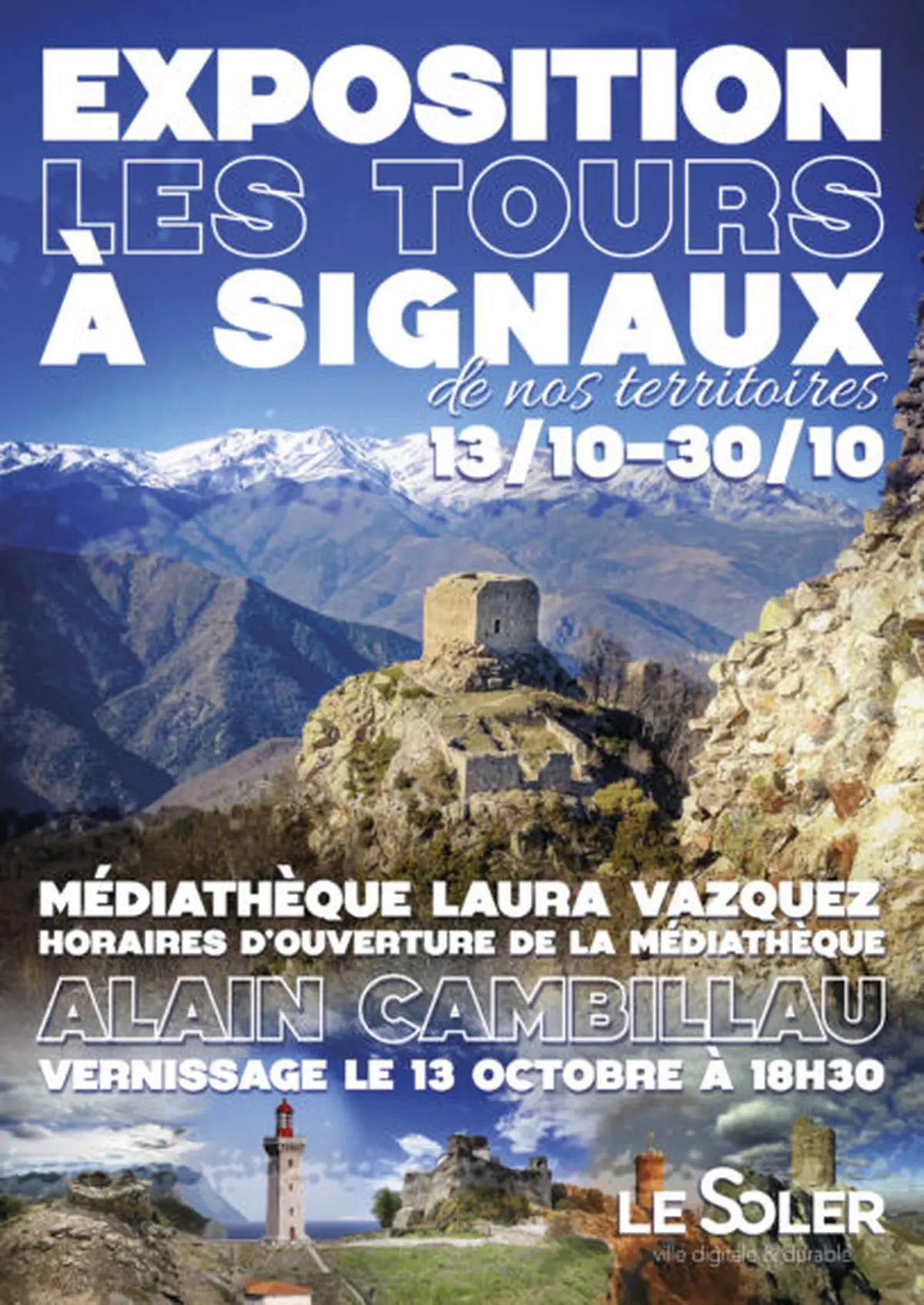 Exposition : Les Tours à Signaux De Notre Territoire