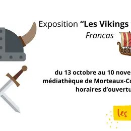 Exposition Les Vikings  par les Francas