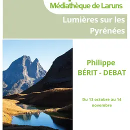 Exposition : Lumières sur les Pyrénées - Philippe Bérit-Debat