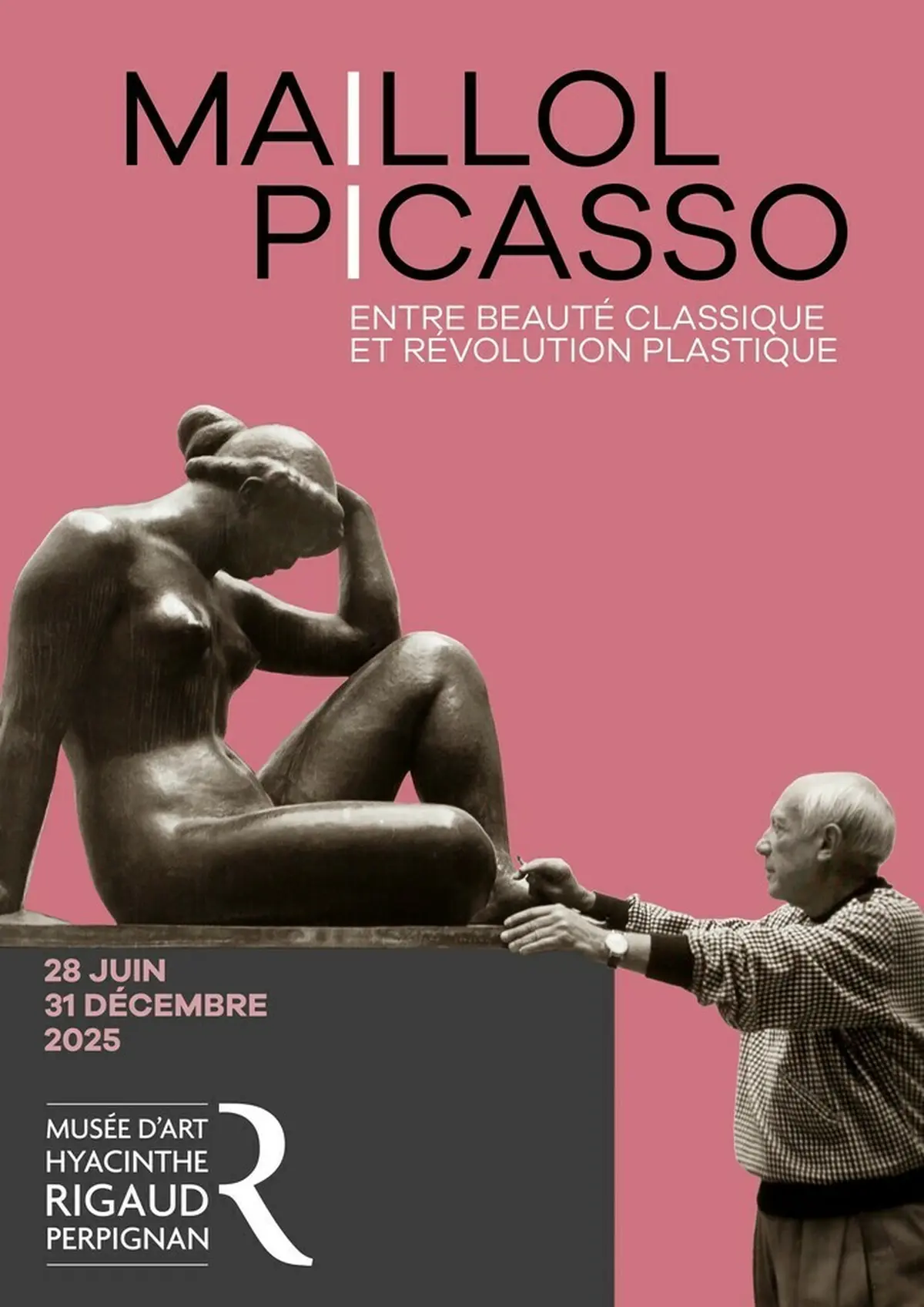Exposition « Maillol-Picasso, Défier L’idéal Classique »