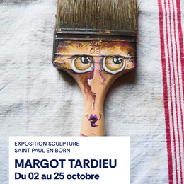 exposition Margot Tardieu