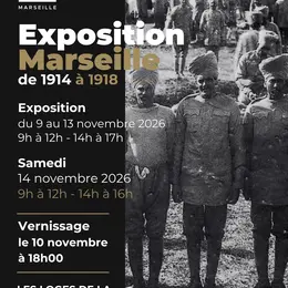 Exposition Marseille 1914 à 1918