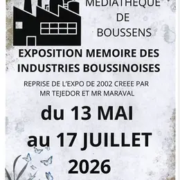 Exposition Memoire Des Industries Boussinoises