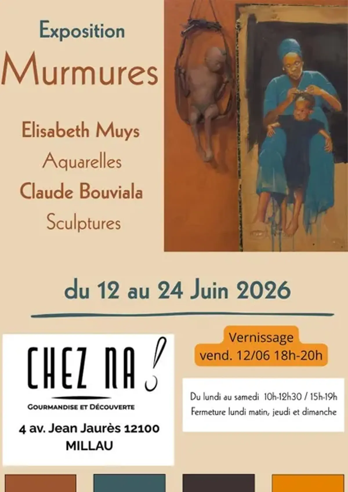 Exposition  Murmures  Aquarelles et sculptures - Chez Na
